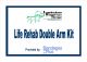 Life Rehab Double Arm Kit